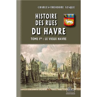 Histoire des rues du Havre