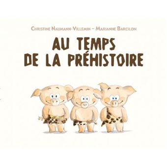 Au temps de la préhistoire