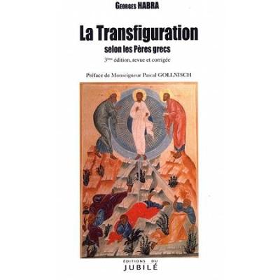 La Transfiguration selon les Pères grecs