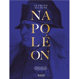 Le Grand Atlas de Napoléon édition anniversaire 250 ans