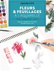 Fleurs & feuillages à l'aquarelle