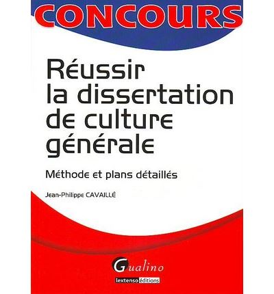 Réussir la dissertation de culture générale