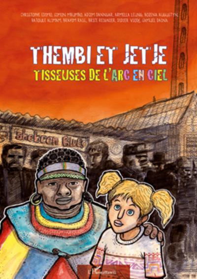 Thembi et jetje tisseuse de l'arc en ciel