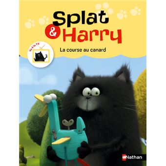 Splat & Harry - Tome 5 La course au canard