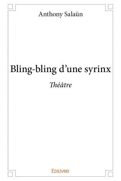 Bling-bling d'une syrinx