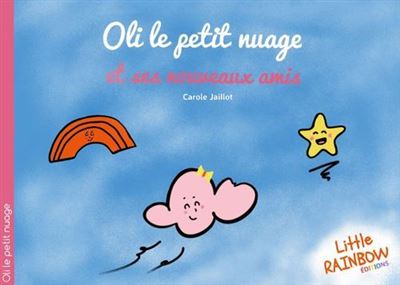 Oli le petit nuage et ses nouveaux amis