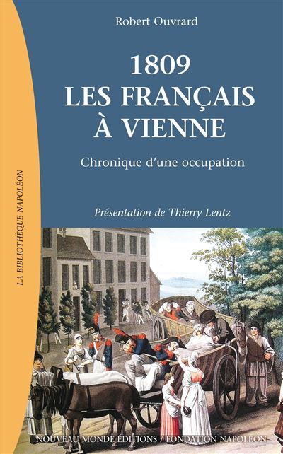 1809 Les Français à Vienne - Paul Ouvrard - broché