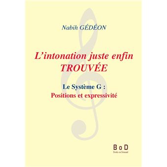 L'intonation juste enfin trouvée