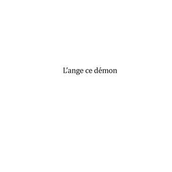 L'ange ce démon