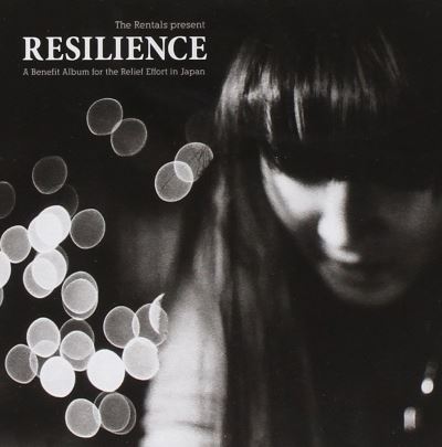 Resilience: A Benefit Album For The Relief Effort In Japan