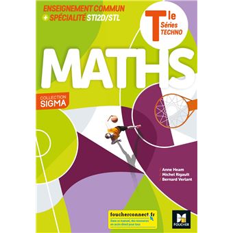Sigma - MATHS Enseignement commun Tle + Spécialité STI2D-STL