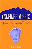 Confinée à Seix avec ma grand-mère