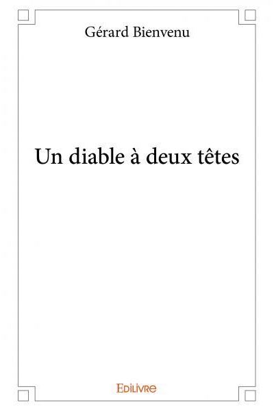 Un diable à deux têtes