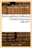 Sur les épidémies d'affections mentales et nerveuses