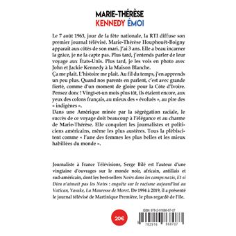 Marie-Thérèse, Kennedy, Emoi