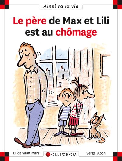N°43 Le père de Max et Lili est au chômage - DOMINIQUE SAINT MARS (DE) - cartonné