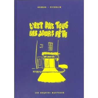 C'est pas tous les jours fête - 1