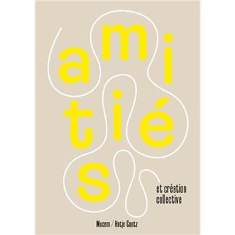 Amitié et créativités collectives