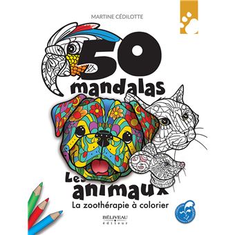 50 mandalas - Les animaux - La zoothérapie à colorier