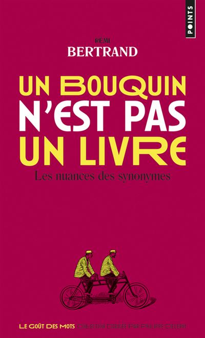 Un bouquin n'est pas un livre, les nuances des synonymes