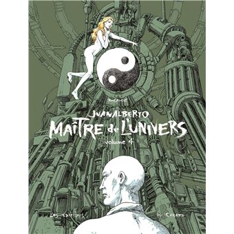 JUANALBERTO MAITRE DE L'UNIVERS - volume 4