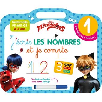 Miraculous Miraculous Ardoise J Ecris Les Nombres Et Je Compte 3 6 Ans Collectif Cartonne Achat Livre Fnac