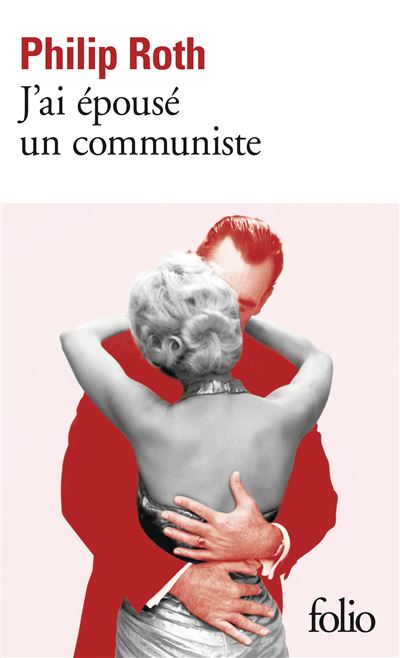 J'ai épousé un communiste - Philip Roth - Poche