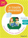 Je travaille sereinement CM2 10-11 ans