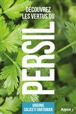 Découvrez les vertus  du persil