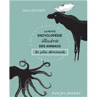 Petite encyclopédie illustrée des animaux les plus étonnants