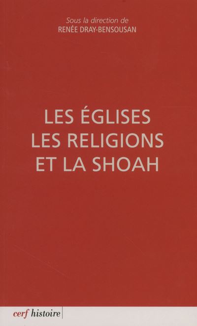 Les Églises, les religions et la Shoah - Renée Dray-Bensousan - broché