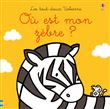 Où est mon zèbre ? - Les tout-doux Usborne