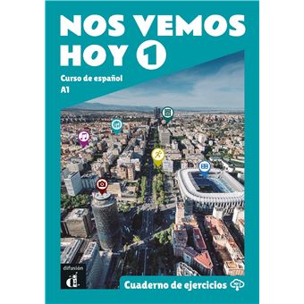 Nos vemos hoy 1 - Cahier d'exercices