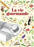 La vie gourmande