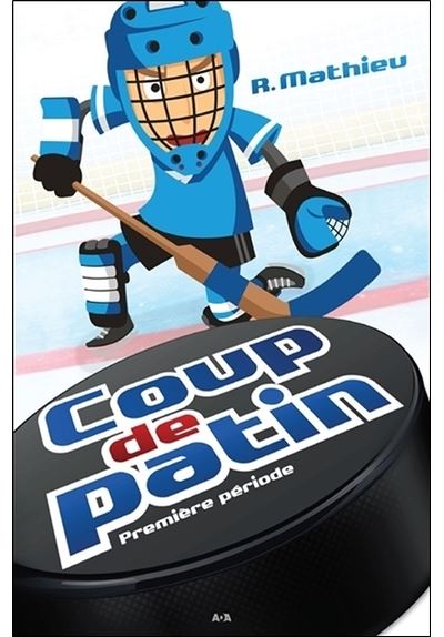Coup de patin - Première période