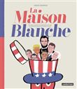 La Maison Blanche