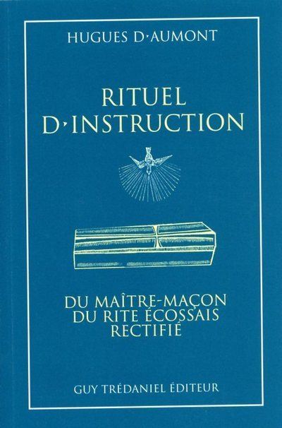 Rituel d'instruction du maitre-macon r.e.r.