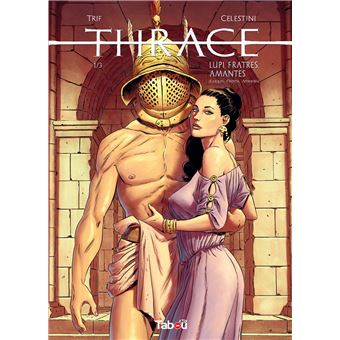 Thrace 1 - Lupi, fratres, amantes (loups, frères, amants)