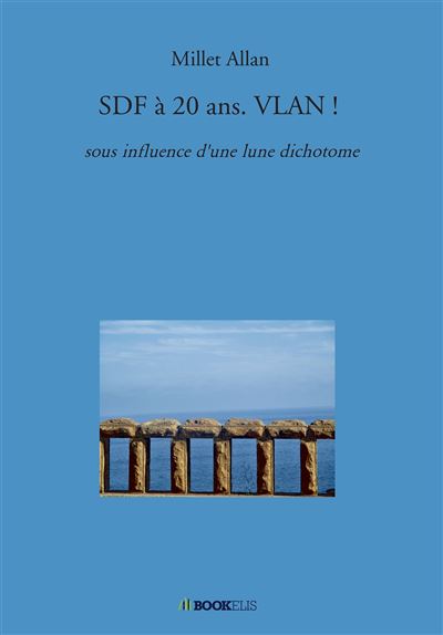 Sdf à 20 ans. Vlan !