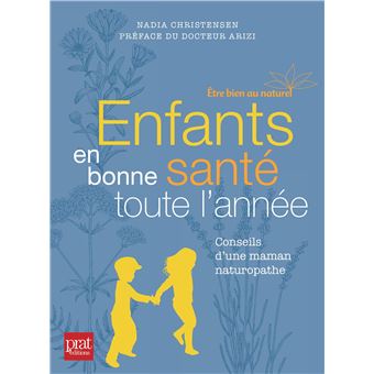 Enfants En Bonne Sante Toute L Annee Broche Nadia Christensen Achat Livre Fnac