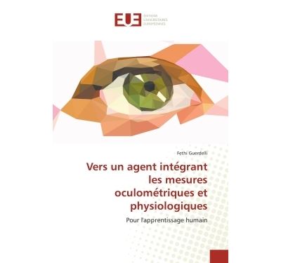 Vers un agent inte?grant les mesures oculome?triques et phys