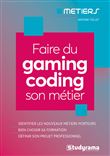 Faire du gaming coding son métier