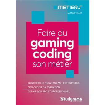 Faire du gaming coding son métier
