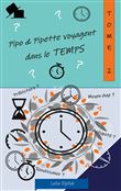 Pipo et Pipette voyagent dans le temps