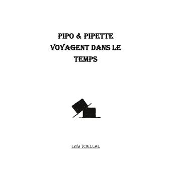 Pipo et Pipette voyagent dans le temps
