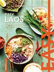 Easy Laos. Les meilleures recettes de mon pays tout en images