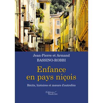 Enfance en pays niçois - récits, histoires et m