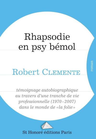 Rhapsodie en psy bémol - Robert Clemente - broché