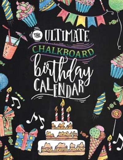 The ultimate chalkboard birthday calendar