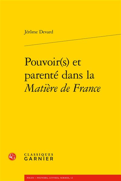 Pouvoir(s) et parenté dans la Matière de France